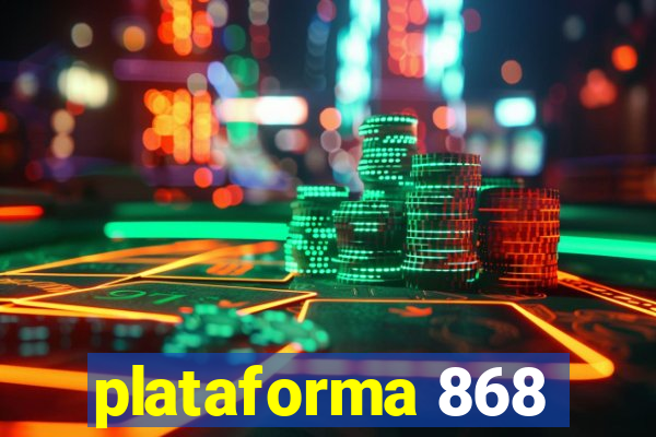 plataforma 868